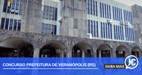 Prefeitura de Veranópolis publica edital com 34 vagas - Divulgacão