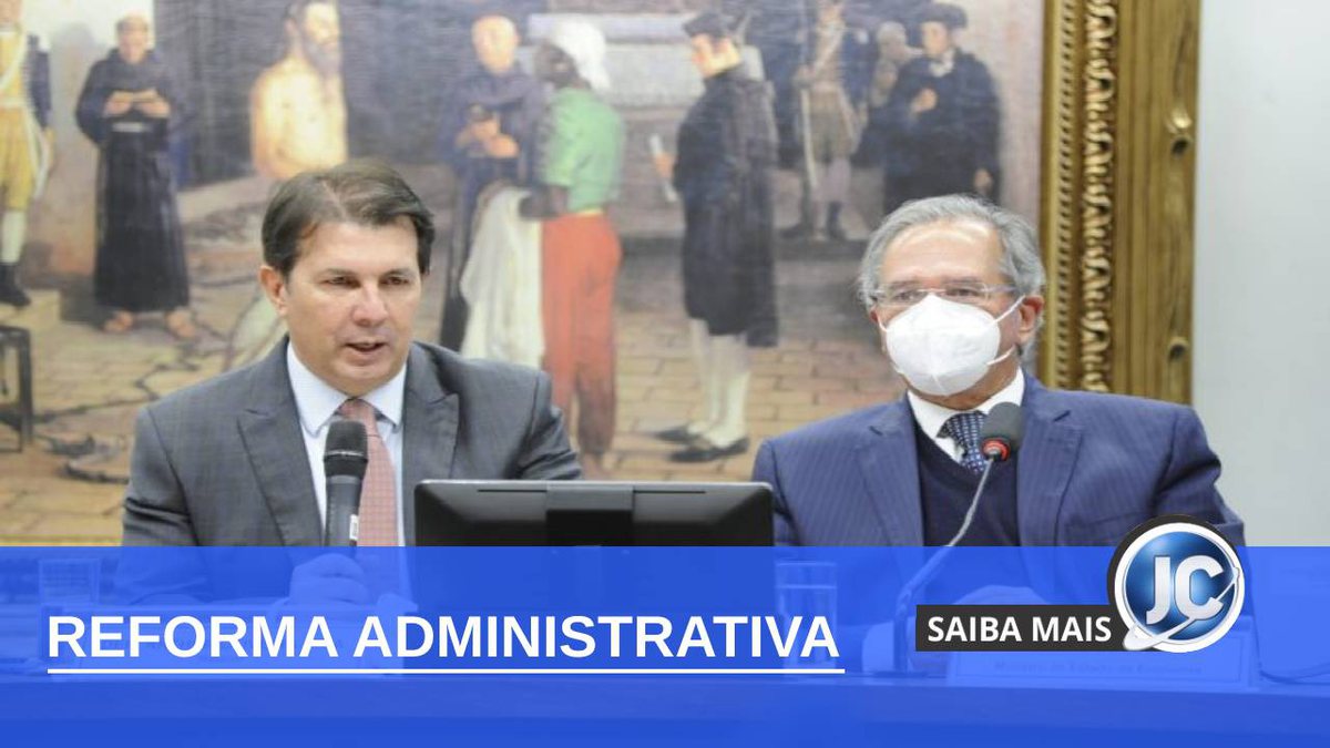 O relator da PEC da Reforma Administrativa, Arthur Oliveira Maia, e o ministro da Economia, Paulo Guedes