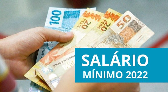 Aumento do Salário Mínimo em 2022 - Divulgação - Salário Mínimo 2022 tem aumento de 10,4%
