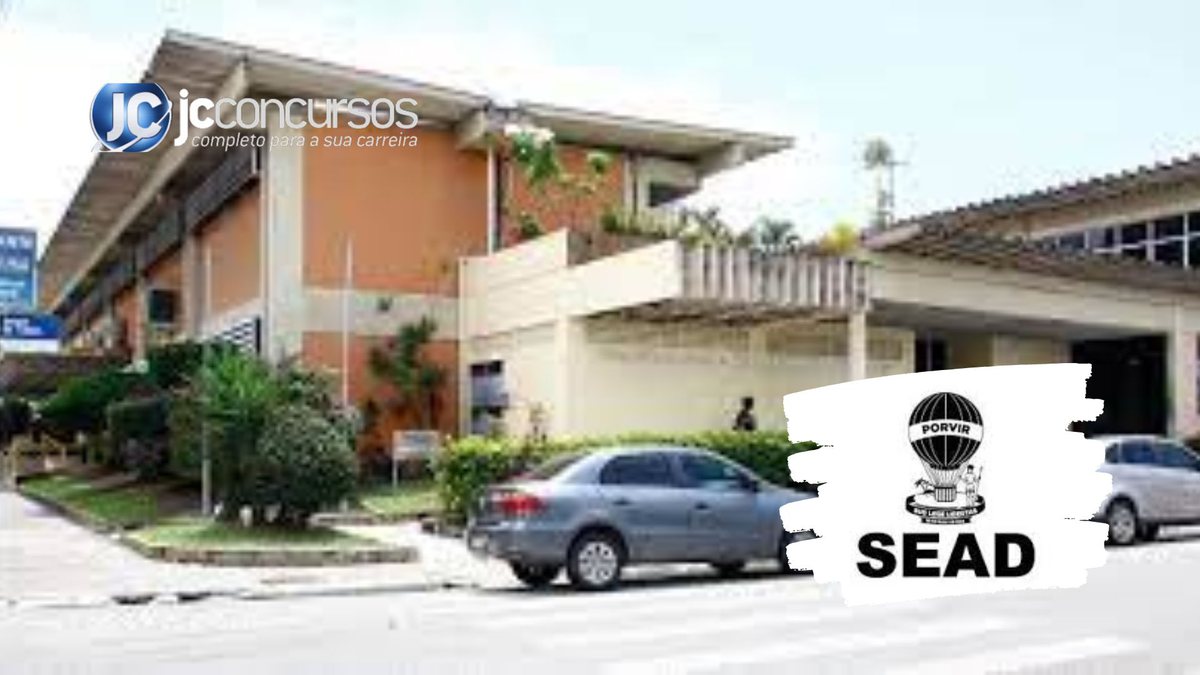 None - Concurso Sead SE: sede da SEAD SE: Divulgação