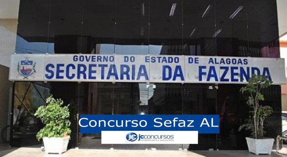 Concurso Sefaz AL : sede da Sefaz AL - Divulgação